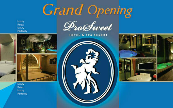 งาน Grand Opening Pro Sweet Hotel & Spa Report 21 มิถุนายน 2558